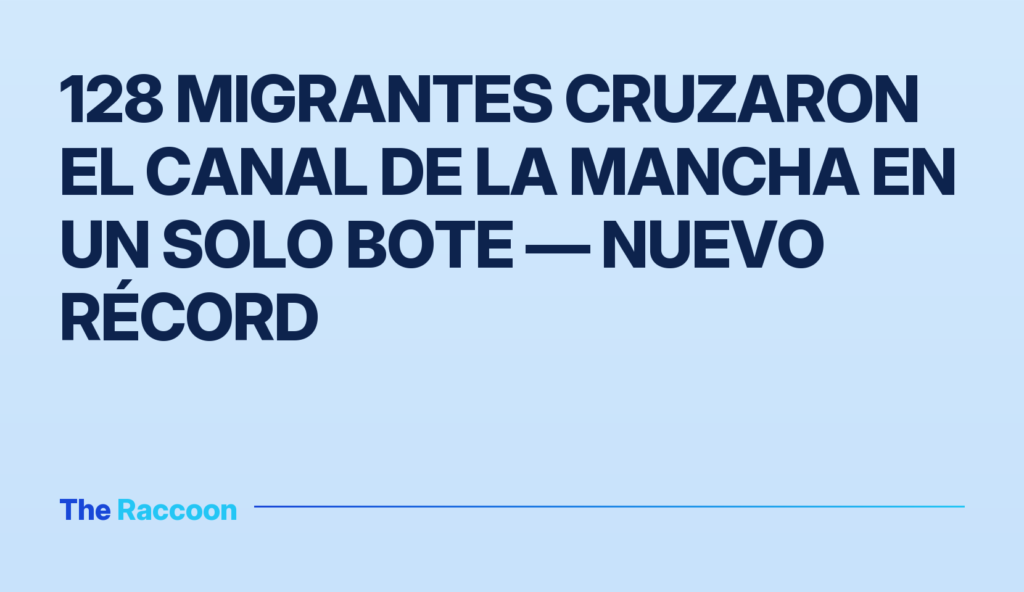 128 migrantes cruzaron el Canal de la Mancha en un solo bote — nuevo récord