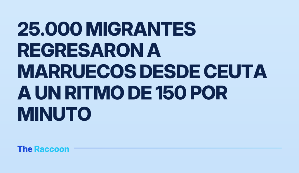 25.000 migrantes regresaron a Marruecos desde Ceuta a un ritmo de 150 por minuto