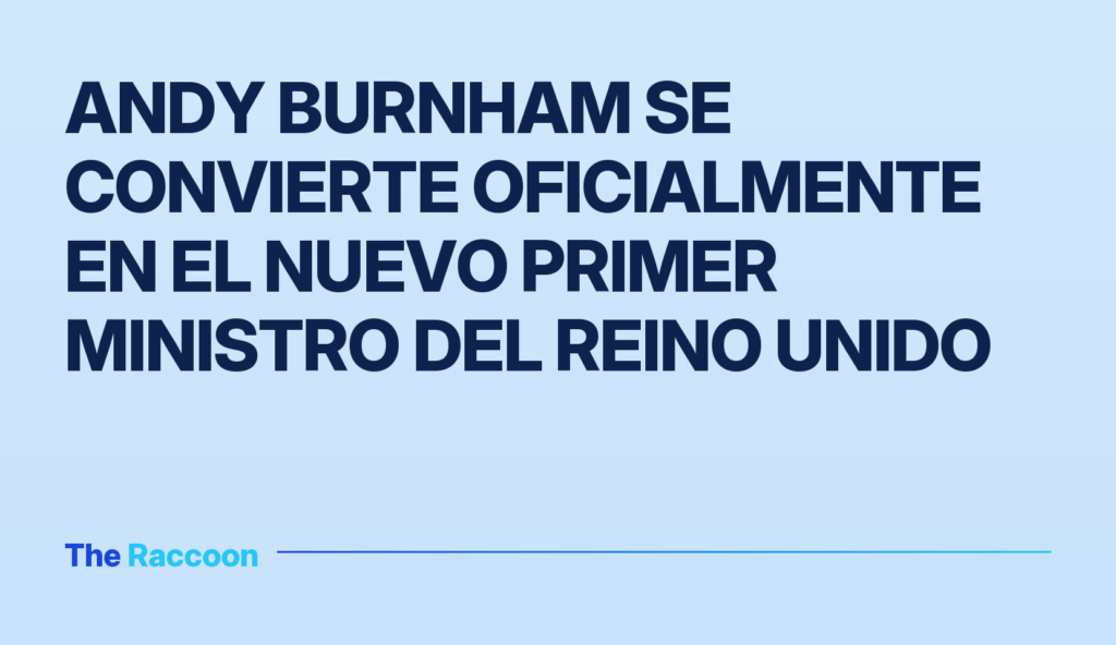 Andy Burnham se convierte oficialmente en el nuevo primer ministro del Reino Unido