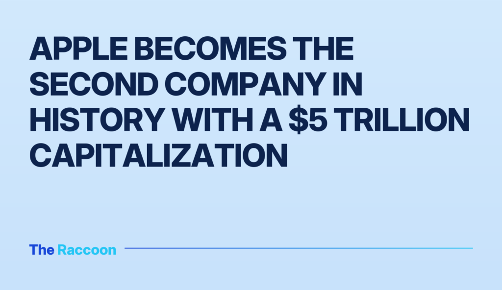 Apple becomes the second company in history with a $5 trillion capitalization