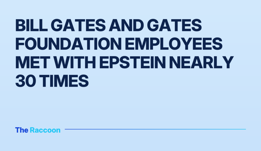 Bill Gates and Gates Foundation employees met with Epstein nearly 30 times