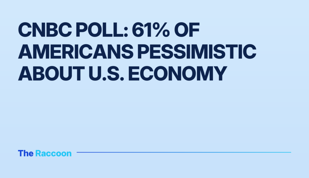 CNBC Poll: 61% of Americans Pessimistic About U.S. Economy