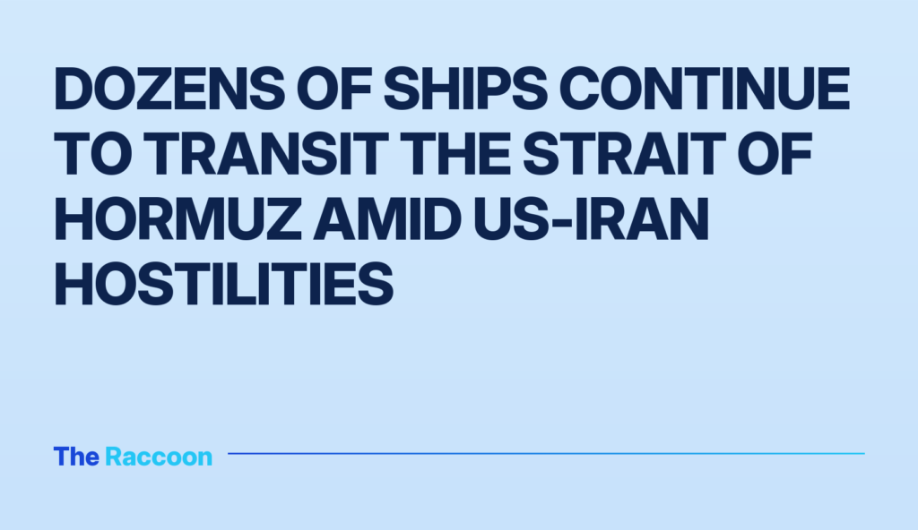 Dozens of Ships Continue to Transit the Strait of Hormuz Amid US-Iran Hostilities