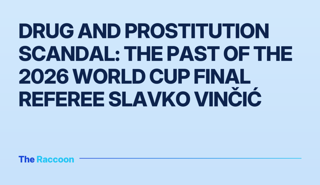 Drug and prostitution scandal: the past of the 2026 World Cup final referee Slavko Vinčić