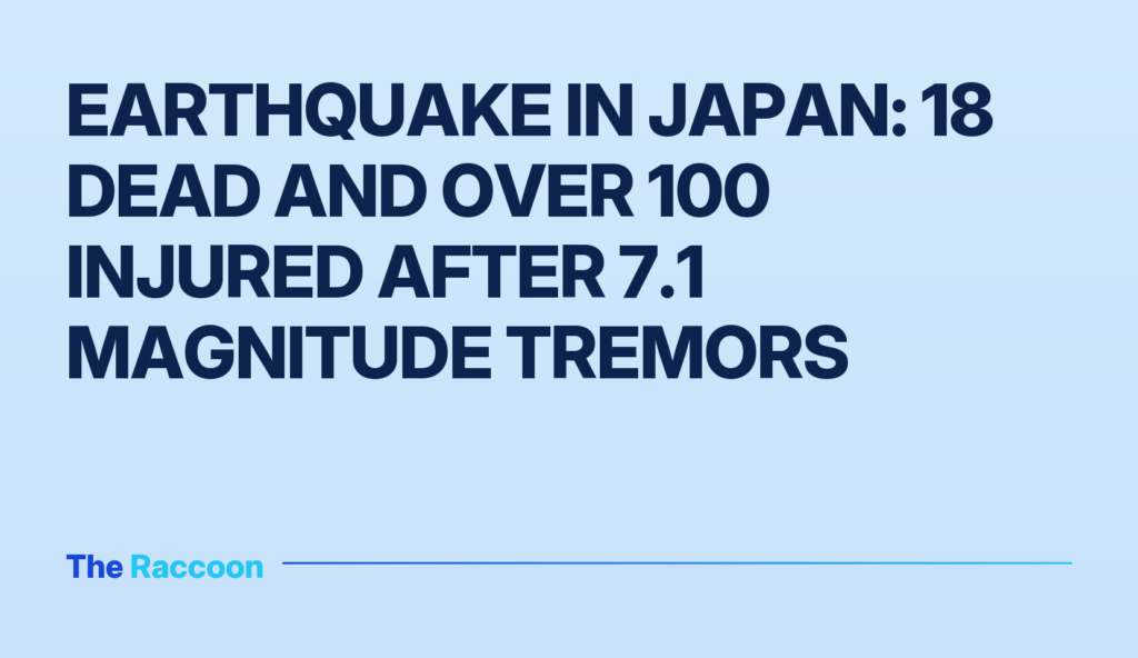 Earthquake in Japan: 18 dead and over 100 injured after 7.1 magnitude tremors