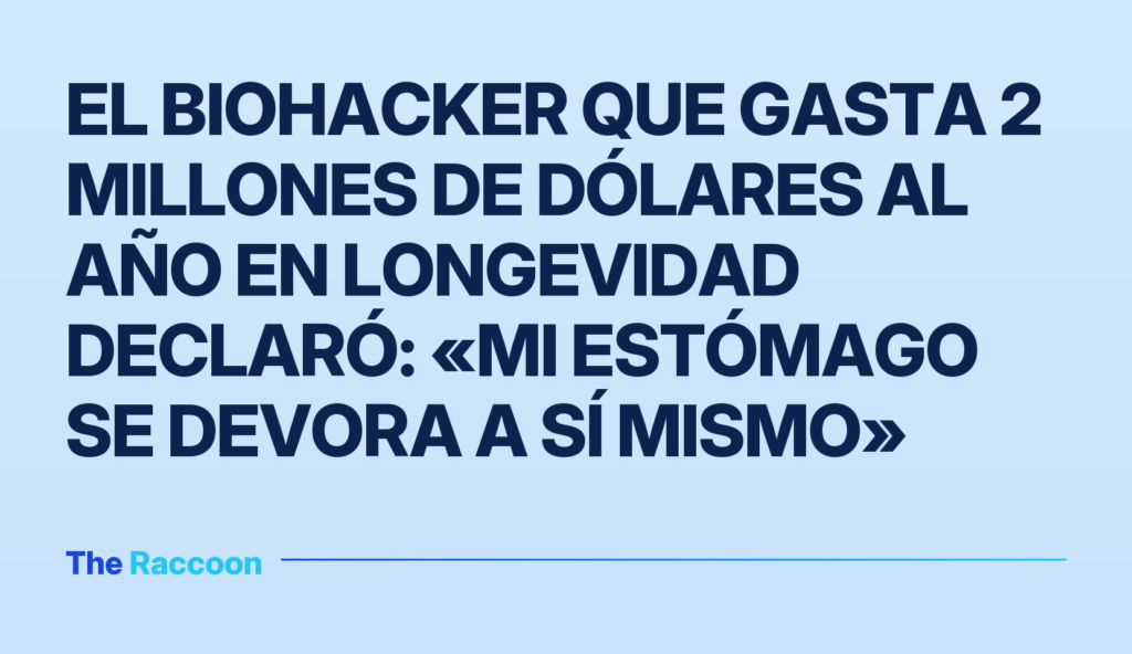 El biohacker que gasta 2 millones de dólares al año en longevidad declaró: «Mi estómago se devora a sí mismo»
