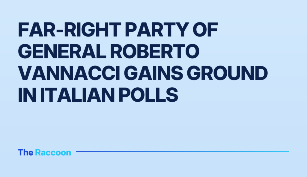 Far-right party of General Roberto Vannacci gains ground in Italian polls