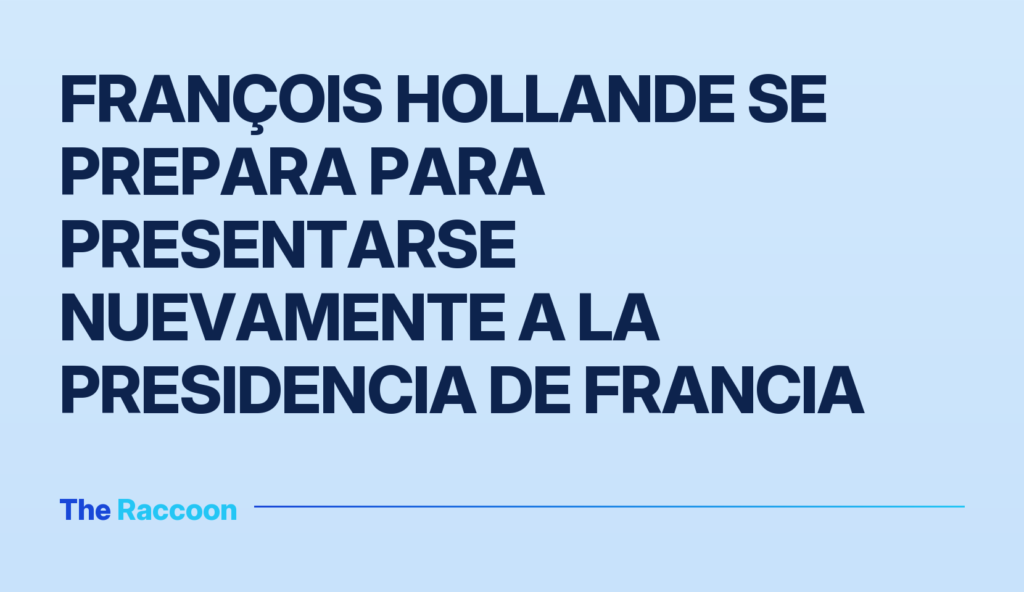 François Hollande se prepara para presentarse nuevamente a la presidencia de Francia François Hollande se prepara para presentarse nuevamente a la presidencia de Francia