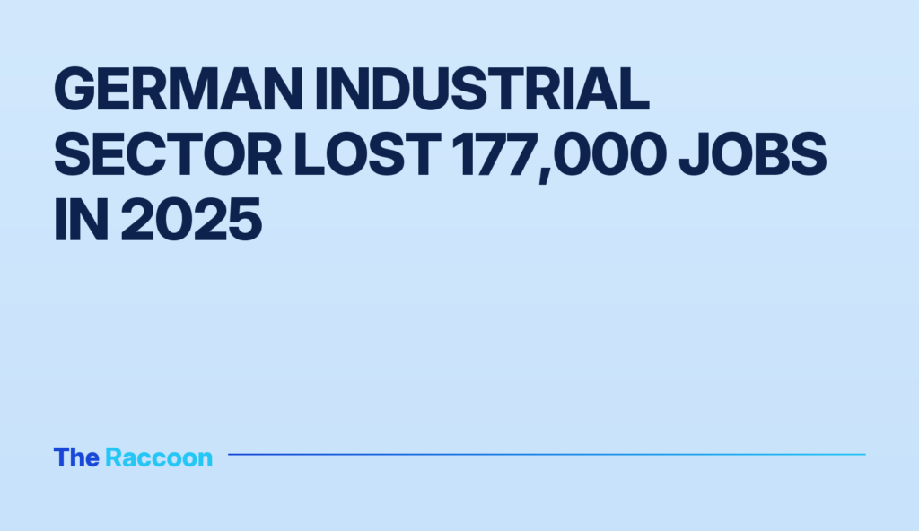 German industrial sector lost 177,000 jobs in 2025