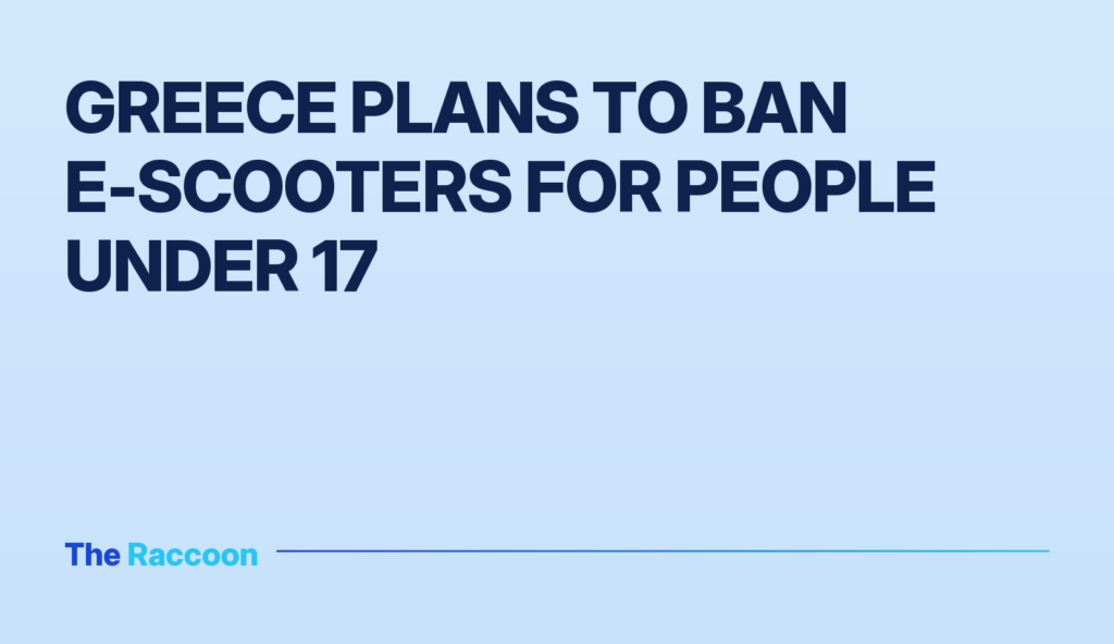 Greece plans to ban e-scooters for people under 17