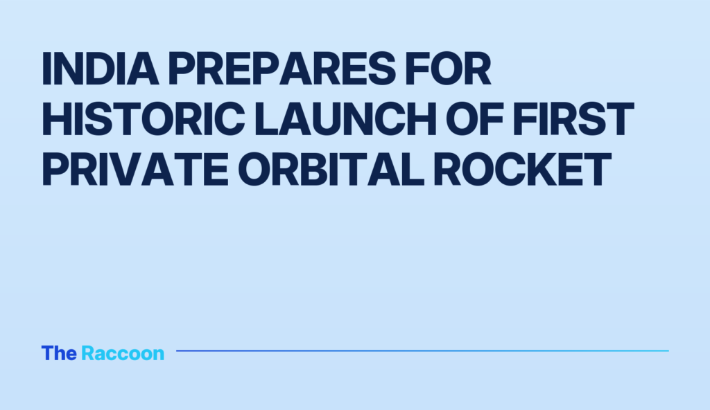 India Prepares for Historic Launch of First Private Orbital Rocket