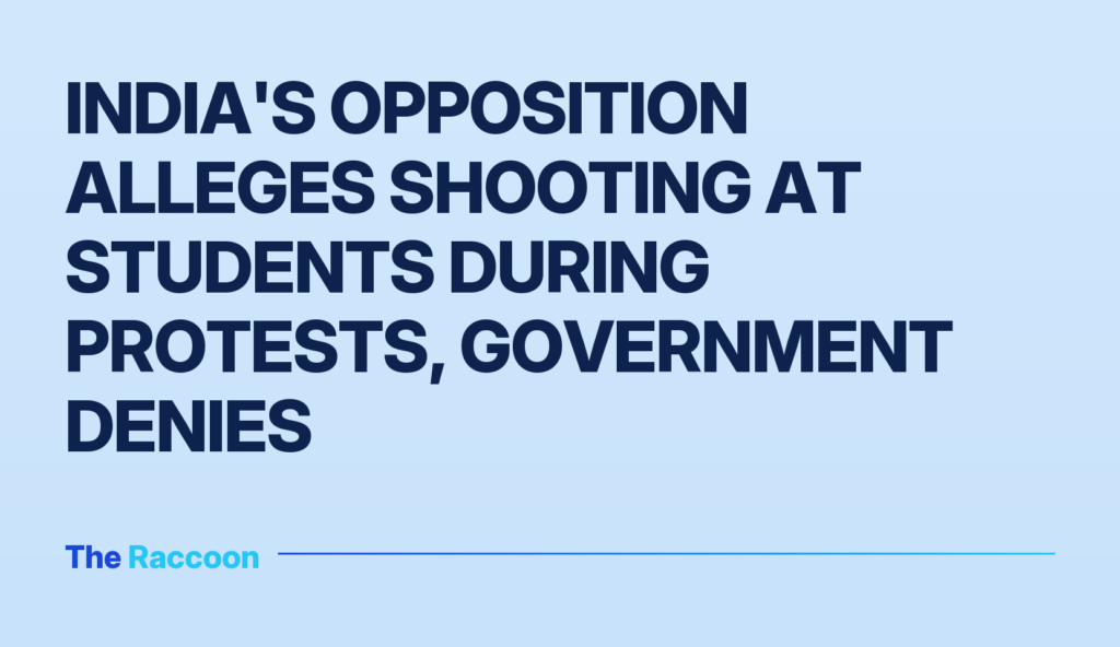 India's opposition alleges shooting at students during protests, government denies