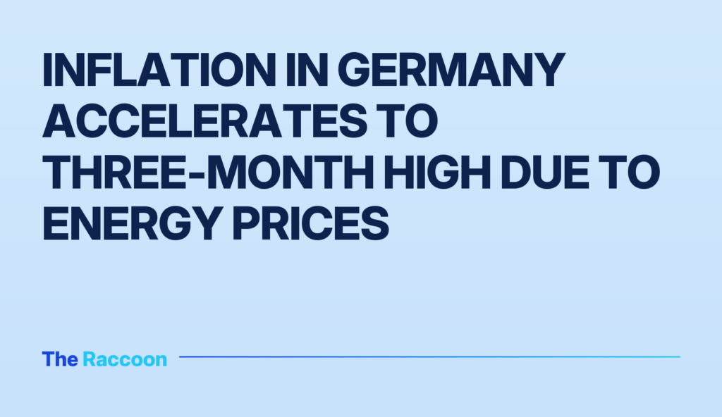 Inflation in Germany Accelerates to Three-Month High Due to Energy Prices