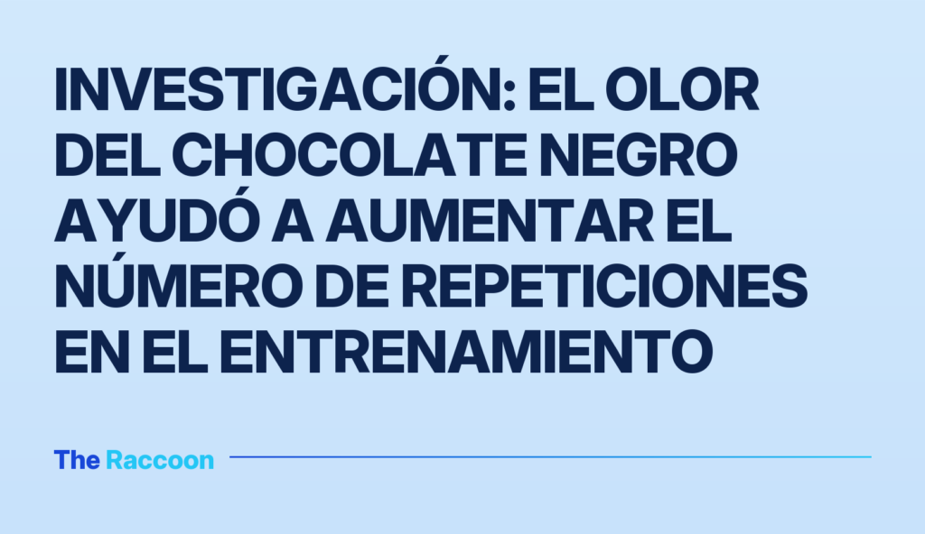 Investigación: el olor del chocolate negro ayudó a aumentar el número de repeticiones en el entrenamiento