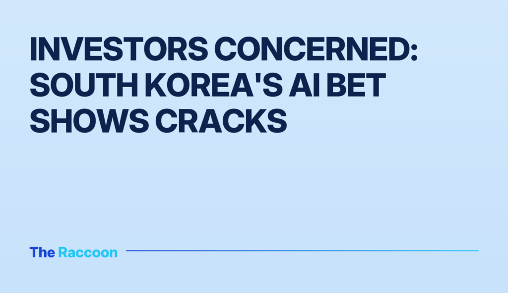 Investors Concerned: South Korea's AI Bet Shows Cracks