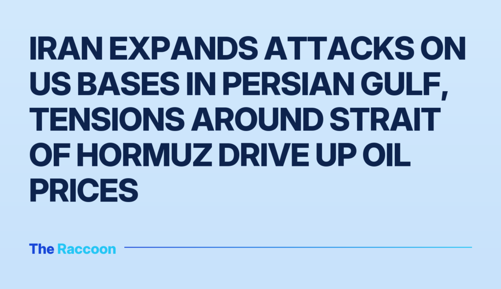 Iran Expands Attacks on US Bases in Persian Gulf, Tensions Around Strait of Hormuz Drive Up Oil Prices Iran Expands Attacks on US Bases in Persian Gulf, Tensions Around Strait of Hormuz Drive Up Oil Prices