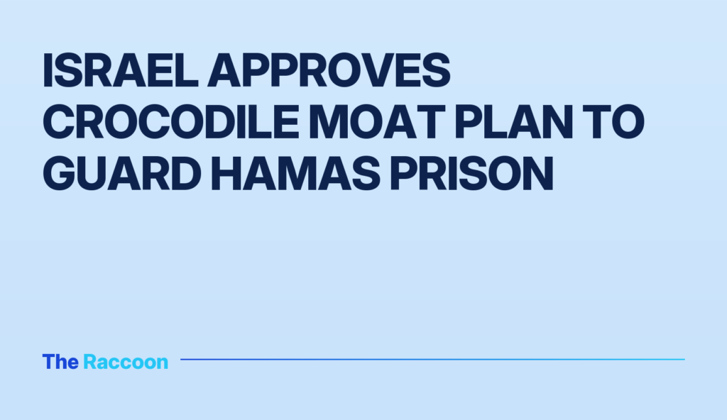 Israel Approves Crocodile Moat Plan to Guard Hamas Prison