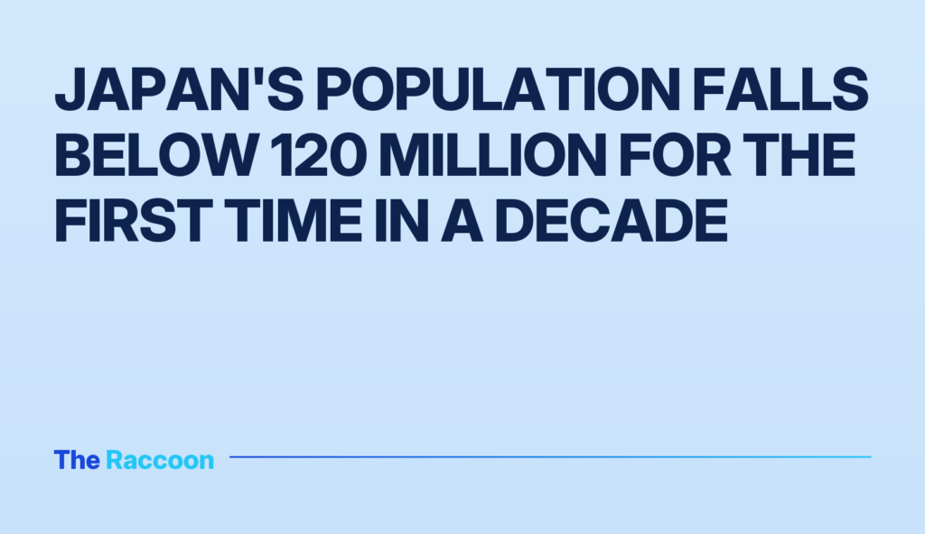 Japan's population falls below 120 million for the first time in a decade