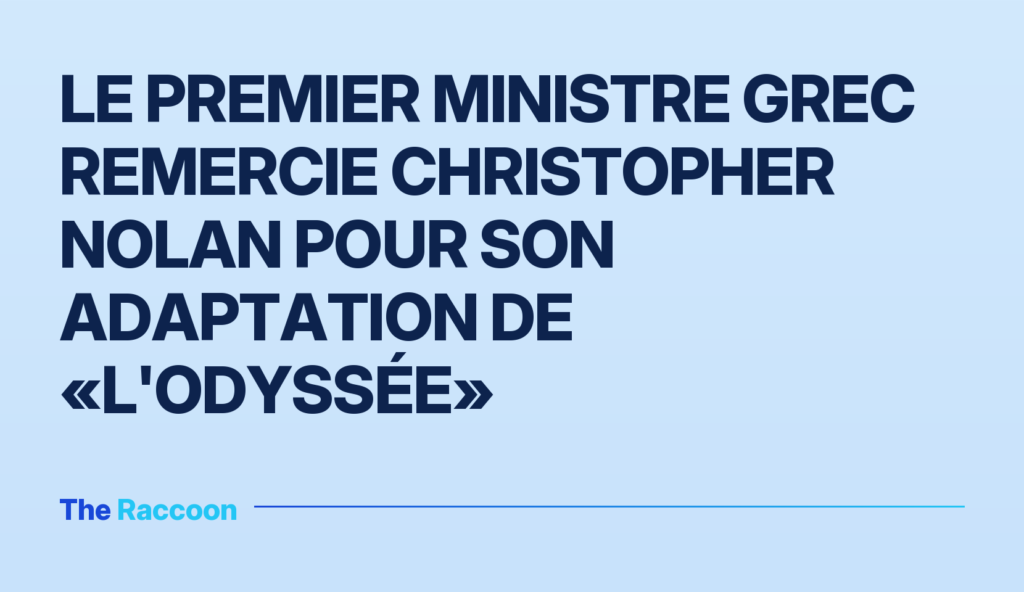 Le Premier ministre grec remercie Christopher Nolan pour son adaptation de «L'Odyssée»