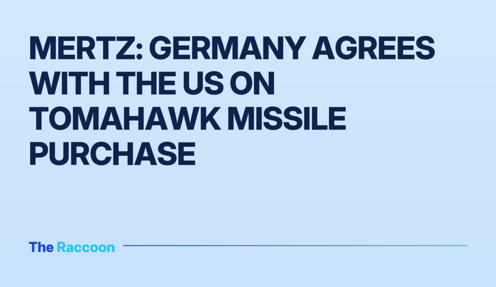 Mertz: Germany Agrees with the US on Tomahawk Missile Purchase