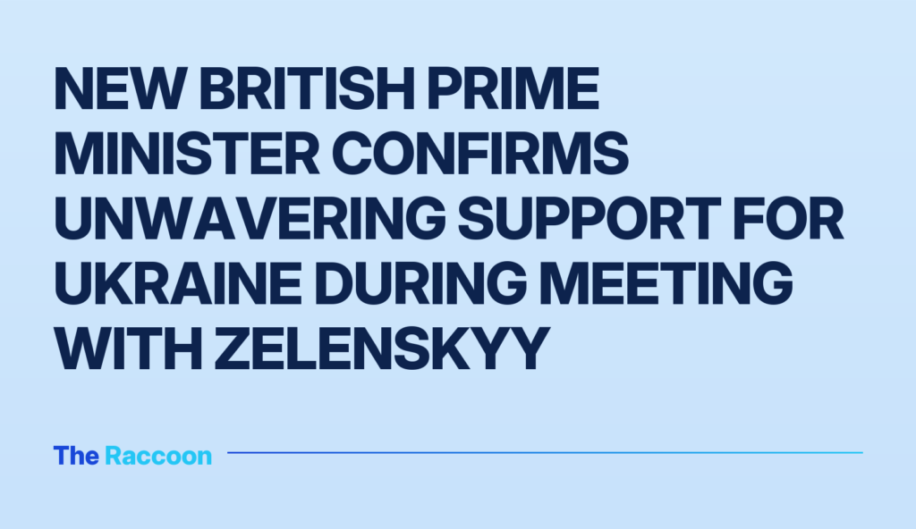 New British Prime Minister Confirms Unwavering Support for Ukraine During Meeting with Zelenskyy