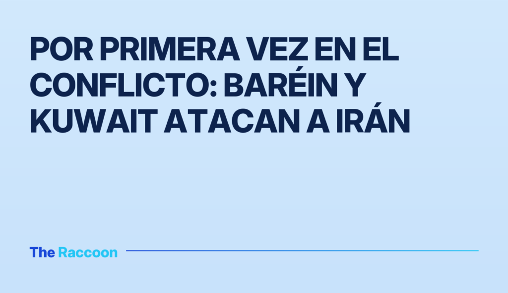 Por primera vez en el conflicto: Baréin y Kuwait atacan a Irán