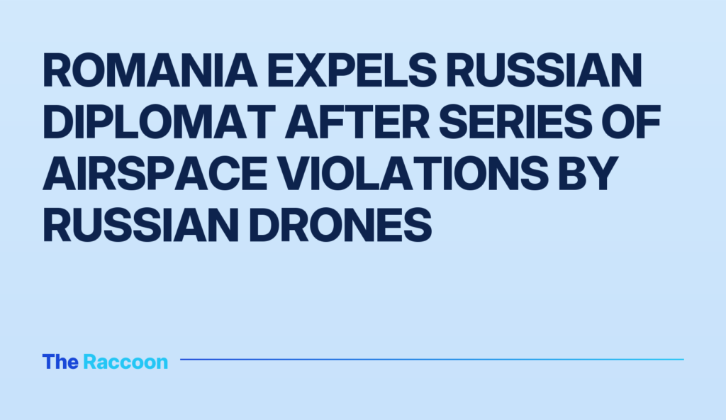 Romania expels Russian diplomat after series of airspace violations by Russian drones
