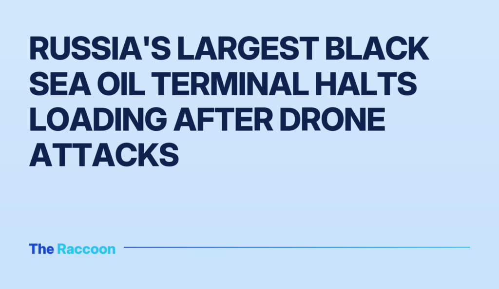Russia's Largest Black Sea Oil Terminal Halts Loading After Drone Attacks
