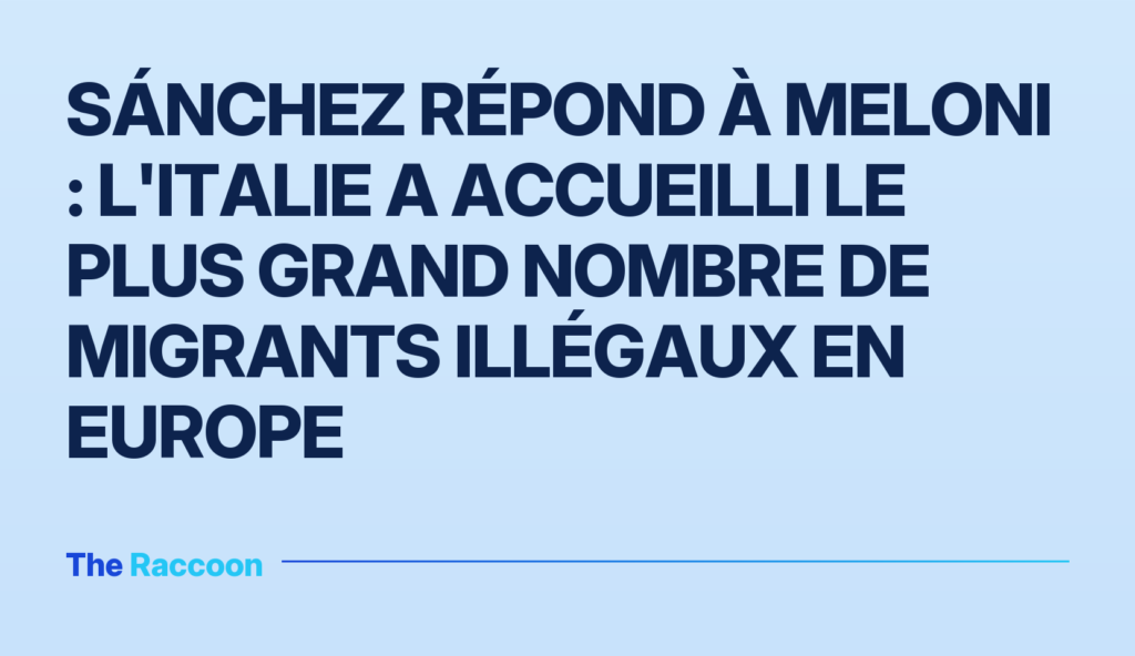 Sánchez répond à Meloni : l'Italie a accueilli le plus grand nombre de migrants illégaux en Europe Sánchez répond à Meloni : l'Italie a accueilli le plus grand nombre de migrants illégaux en Europe