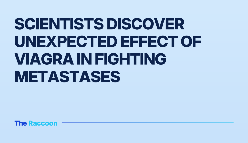 Scientists Discover Unexpected Effect of Viagra in Fighting Metastases