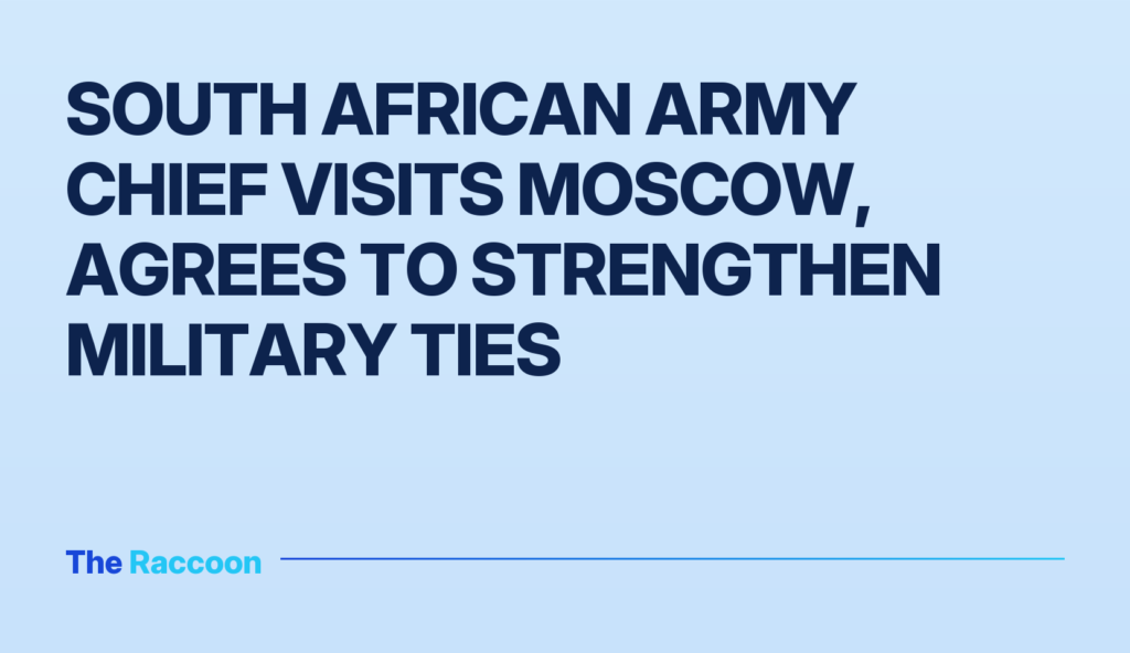 South African Army Chief Visits Moscow, Agrees to Strengthen Military Ties