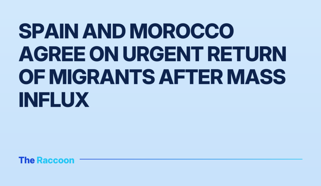 Spain and Morocco Agree on Urgent Return of Migrants After Mass Influx