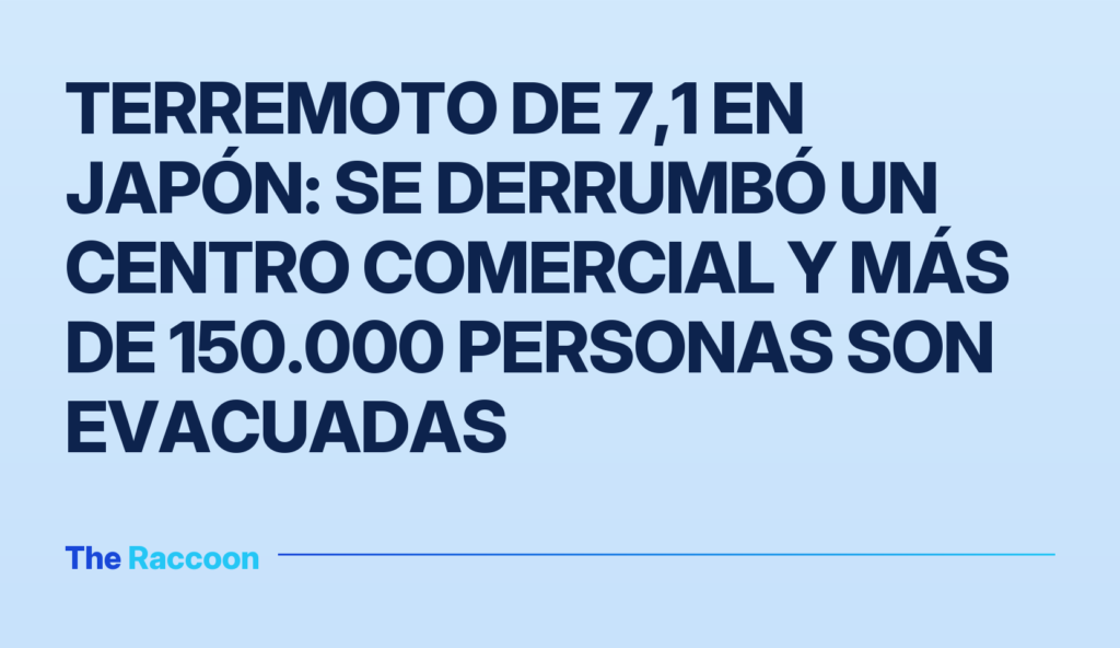 Terremoto de 7,1 en Japón: se derrumbó un centro comercial y más de 150.000 personas son evacuadas