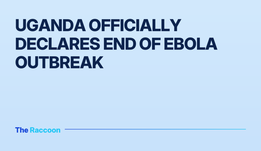 Uganda Officially Declares End of Ebola Outbreak