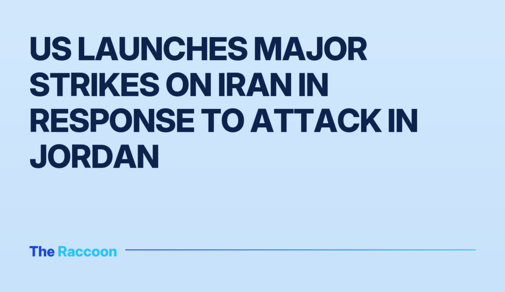 US Launches Major Strikes on Iran in Response to Attack in Jordan