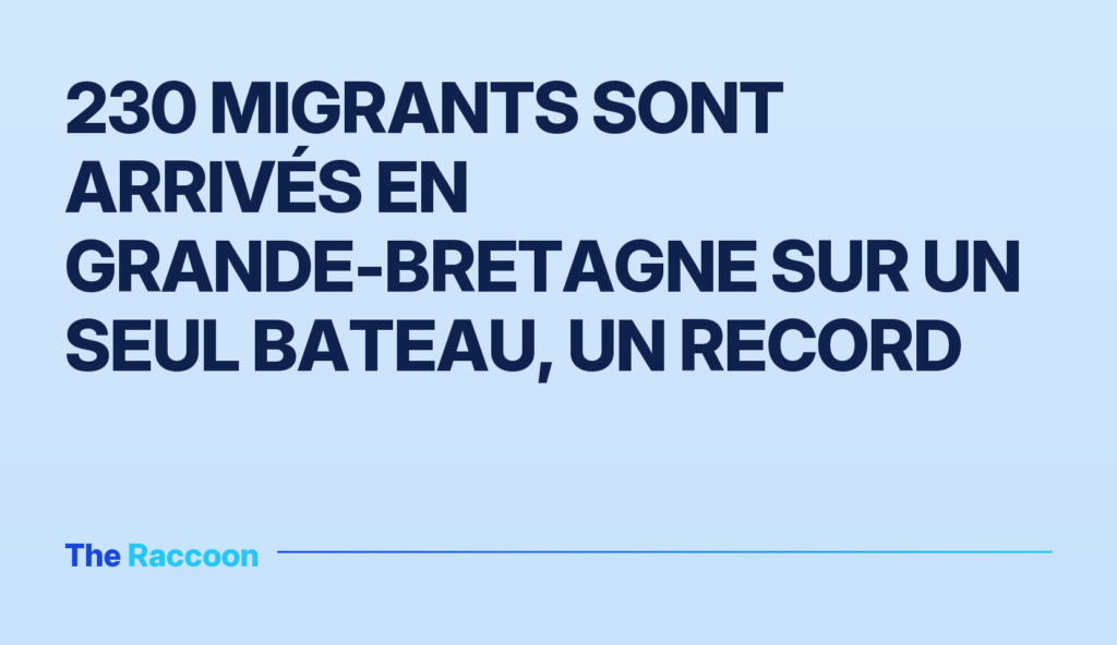 230 migrants sont arrivés en Grande-Bretagne sur un seul bateau, un record