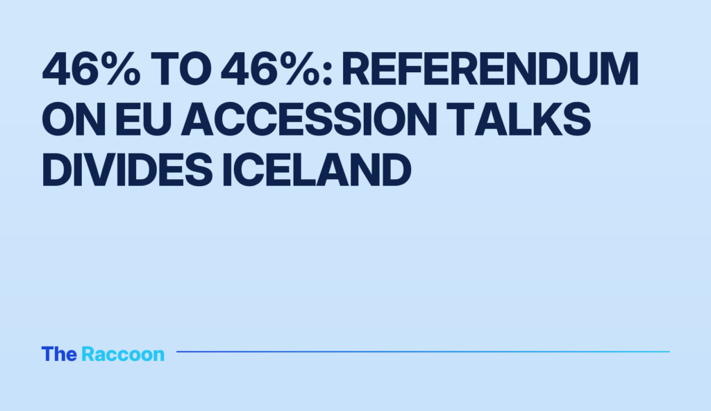 46% to 46%: Referendum on EU accession talks divides Iceland