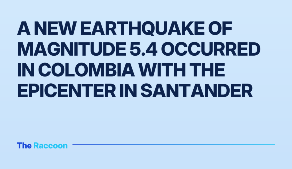 A new earthquake of magnitude 5.4 occurred in Colombia with the epicenter in Santander