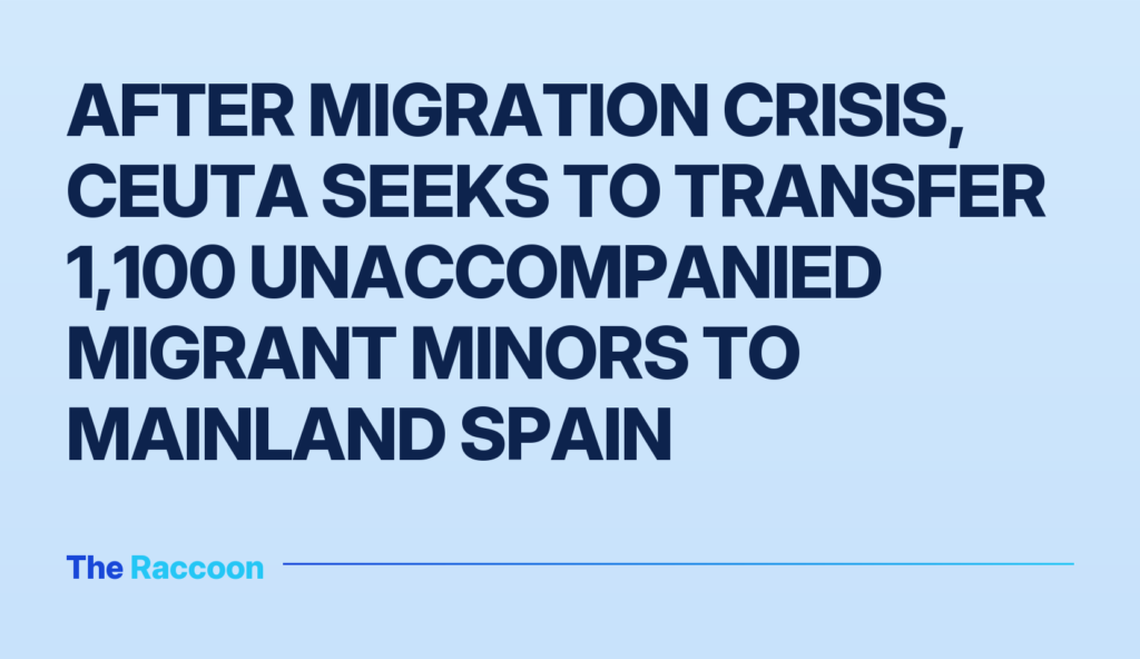 After migration crisis, Ceuta seeks to transfer 1,100 unaccompanied migrant minors to mainland Spain