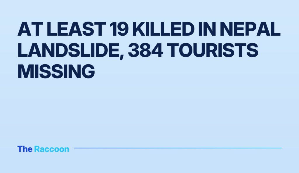 At least 19 killed in Nepal landslide, 384 tourists missing