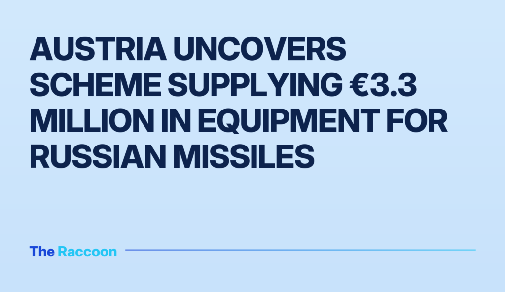 Austria uncovers scheme supplying €3.3 million in equipment for Russian missiles