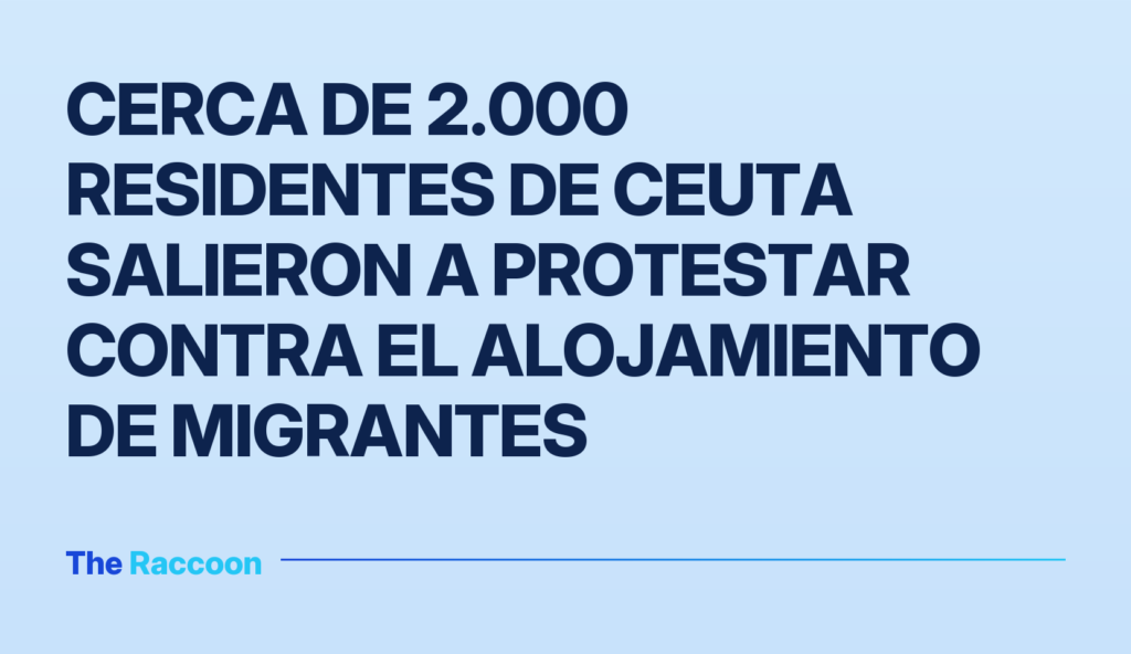 Cerca de 2.000 residentes de Ceuta salieron a protestar contra el alojamiento de migrantes