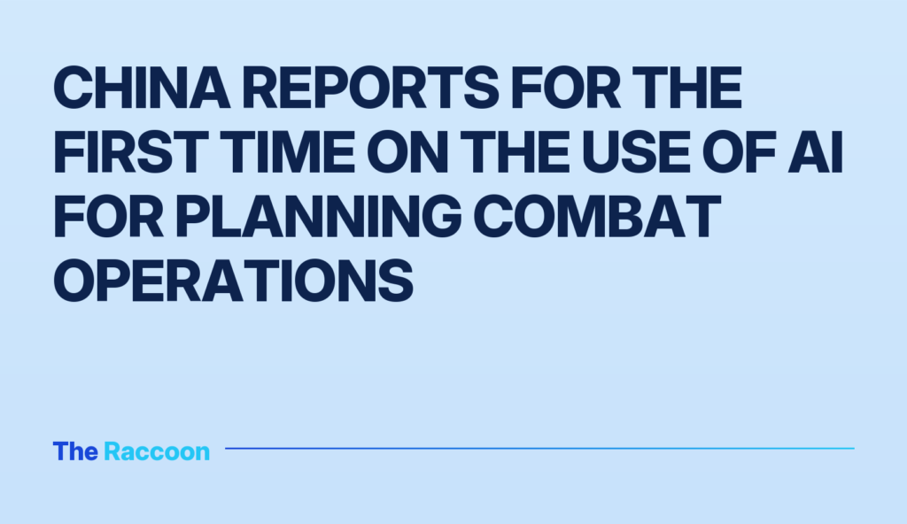 China reports for the first time on the use of AI for planning combat operations