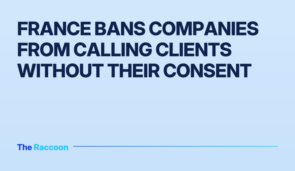 France bans companies from calling clients without their consent