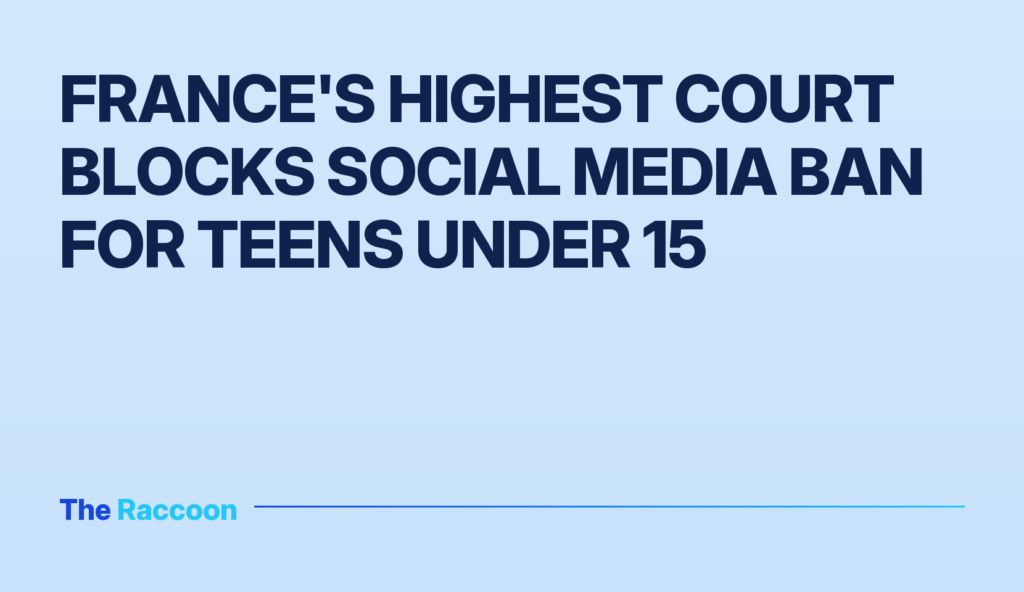 France's highest court blocks social media ban for teens under 15