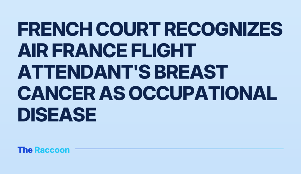 French court recognizes Air France flight attendant's breast cancer as occupational disease