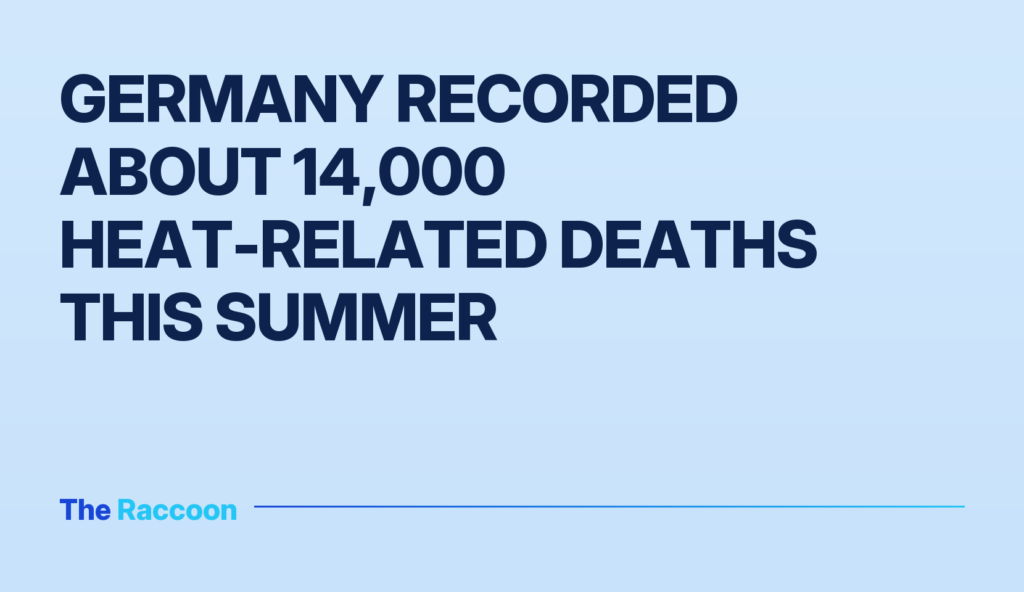 Germany recorded about 14,000 heat-related deaths this summer