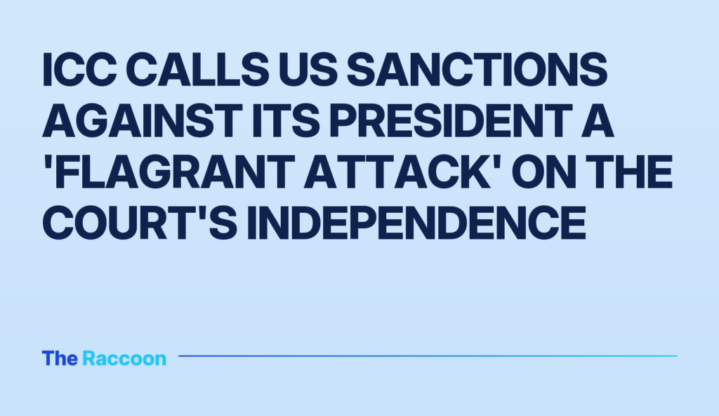 ICC calls US sanctions against its president a 'flagrant attack' on the court's independence