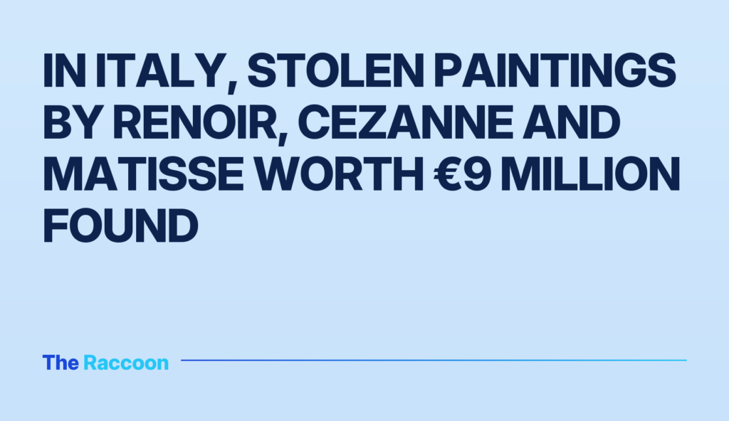 In Italy, stolen paintings by Renoir, Cezanne and Matisse worth €9 million found