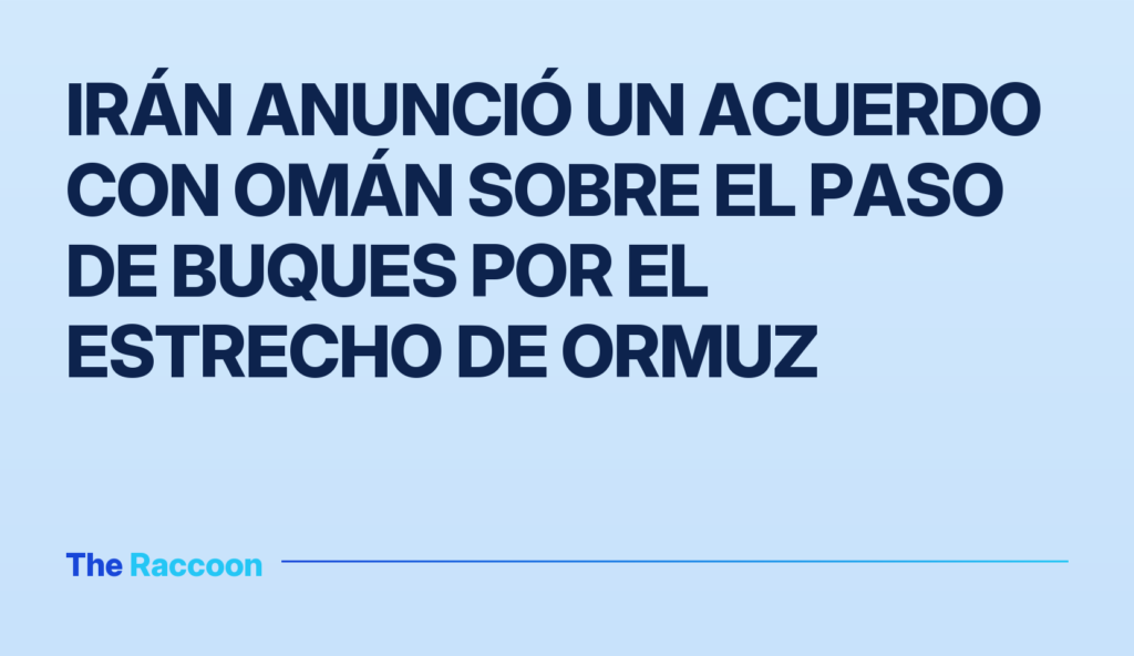 Irán anunció un acuerdo con Omán sobre el paso de buques por el estrecho de Ormuz Irán anunció un acuerdo con Omán sobre el paso de buques por el estrecho de Ormuz